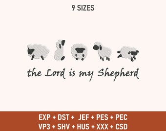 May include: Embroidery design featuring five white sheep with black faces and legs, walking in a line. The text "the Lord is my Shepherd" is written below the sheep. The design is available in nine sizes and in multiple formats, including EXP, DST, JEF, PES, PEC, VP3, SHV, HUS, XXX, and CSD.