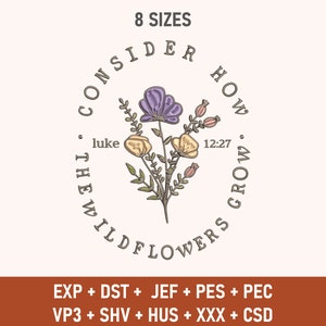 Consider How The Wildflowers Grow Embroidery Design, Bible Verse Embroidery, Inspirational Quote, Christian Embroidery, Religious Embroidery