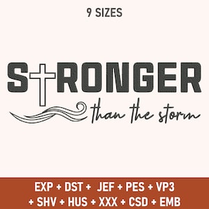 Stronger Than The Storm Embroidery Machine Design, Inspirational Design, Religious, Christian Embroidery, Digital File, Embroidery Design