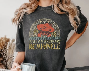 Just an Ordinary Demi Uncle Shirt, Maui Shirt for Uncle, Disney Moana Shirt, Father's Day Gift, Demi Uncle Gift, Gift for Uncle