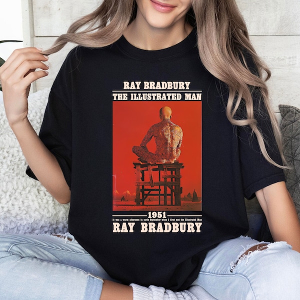 Ray Bradbury Shirt the Illustrated Shirt, Fahrenheit 451 Shirt, Dystopian Shirt, Something Wicked, Spooky Tshirts, Literary Gift