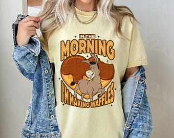 Shrek Donkey Shirt In The Morning I'm Making Waffles Shirt, Meme Gift for Shrek Lover, Shrek Costume Shirt