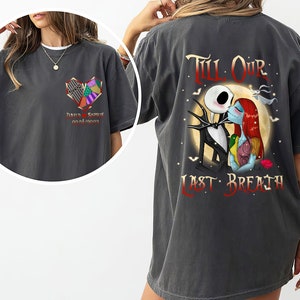 Jack and Sally Couples Matching Shirt Till Our Last Breath Valentine Skeleton Shirt, Custom Anniversary Gift, Honeymoon Shirt