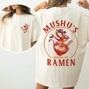 Two Sided Mushu&#39;s House Of Ramen, Retro Mulan Mushu Dragon Shirt, Family Vacation Shirt