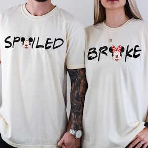 Broke and Spoiled Shirts, Couple Shirt, Funny Shirt, Anniversary Shirt, Couple Trip Shirt, Group Matching Shirt, Holiday Shirt