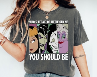 Who's Afraid of Little Old Me Shirt, You Should Be Villains Shirt, Classic Villains Shirt, Halloween Gift Shirt