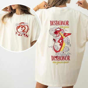 Two Sided Mushu Dragon Dishonor On You Dishonor On Your Cow Shirt,Mulan Princess Shirt, Family Trip Shirt