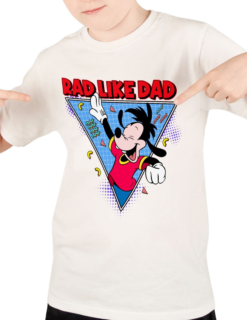 A Goofy Movie Shirt Rad Dad Rad Like Dad Shirt, Dad and Son Shirt ...