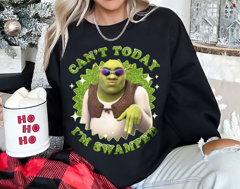 Shrek Meme Sweatshirt Can't Today I'm Swamped Shrek Face Shirt, Funny ...