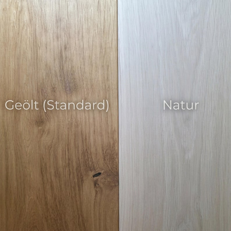 May include: A side-by-side comparison of two wood finishes. On the left, a warm, medium-toned wood labeled "Ge&ouml;lt (Standard)". On the right, a light, almost white wood labeled "Natur". Both have visible wood grain.