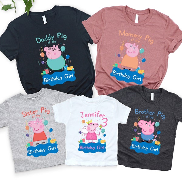 Custom Family Birthday Shirt, Custom Pig Shirt, Family Matching Shirt, Pig Birthday Shirt, Birthday Party Tshirt, Birthday Girl Shirt