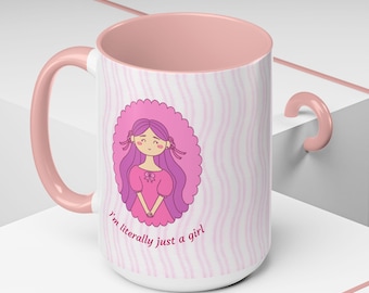 Im Literally Just a Girl Mug, Accent Coffee Mug