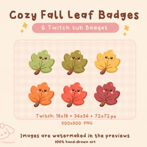 May include: Six digital leaf badges for Twitch, each featuring a smiling face with rosy cheeks. The leaves are colored in shades of light green, olive, yellow, orange, red, and dark red. Text reads Cozy Fall Leaf Badges, 6 Twitch sub Badges.