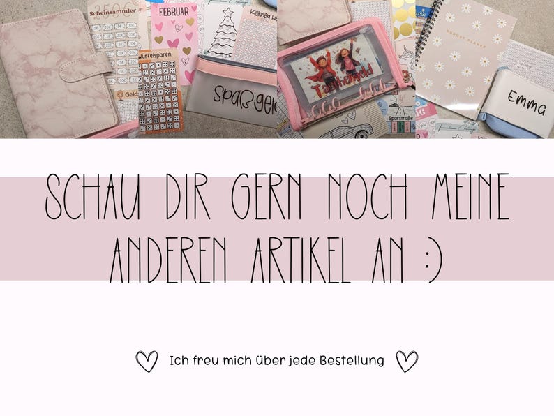 May include: A flat lay image of various stationery items, including a pink pencil case with the text "Spa&szlig; gekl" on it, a clear pencil case with the text "Teamwork" on it, a notebook with the text "Emma" on it, and a notebook with a floral pattern. The text "SCHAU DIR GERN NOCH MEINE ANDEREN ARTIKEL AN :)" is written in black on a pink background. The text "Ich freu mich &uuml;ber jede Bestellung" is written in black on a white background with a heart on either side.
