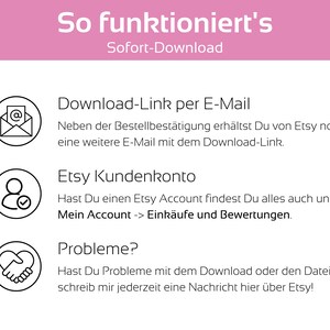 May include: A pink and white graphic with the text "So funktioniert's" and "Sofort-Download".  The graphic explains how to download a digital product purchased on Etsy.  The graphic includes three icons: an envelope, a person, and a handshake.