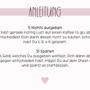 May include: A pink and white illustrated guide with the German word "Anleitung" meaning "Instructions" at the top. The guide provides two steps for saving money: 1) Don't spend money on a coffee to go, and 2) Save the money you would have spent by putting it on a sheet.