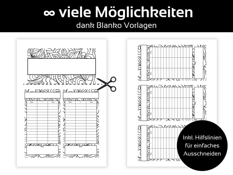 May include: Black and white printable planner pages with lined sections and decorative borders. The image includes text in German: "&infin; viele M&ouml;glichkeiten dank Blanko Vorlagen" and "Inkl. Hilfslinien f&uuml;r einfaches Ausschneiden."