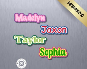 May include: Four custom name decals featuring the names Madelyn in pink, Jaxon in red, Taylor in light green, and Sophia in bright green. Each name has a thick, rounded, multi-colored border. A gold banner in the corner reads personalized.