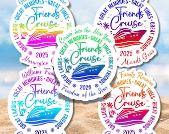 May include: Five circular stickers featuring a cruise ship graphic, palm trees, and the text Friends Cruise. Each sticker includes custom details like 2025 or 2026, ship names such as Freedom of the Seas, and phrases like Great Memories and Great Times.