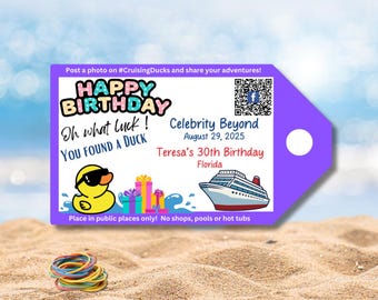 May include: A purple rectangular tag with a white hole, featuring a yellow rubber duck wearing sunglasses, colorful gift boxes, and a cruise ship. Text includes Happy Birthday, Oh what luck! You found a duck, Celebrity Beyond, August 29, 2025, Teresa's 30th Birthday, Florida, and a QR code.