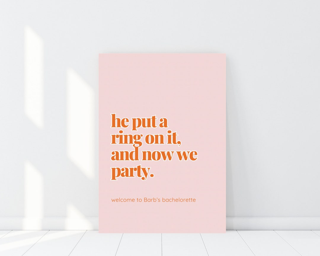 Pink and Orange Hens Party Welcome Sign Beyoncé Put a Ring on - Etsy