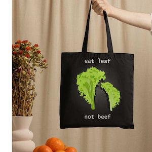 Eat Leaf Not Beef Organic Cotton Vegan Tote Bag