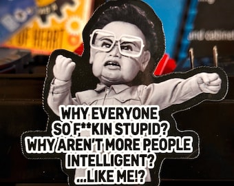Work Stickers | Toolbox Stickers | Team America Why aren't more people intelligent? Like me?