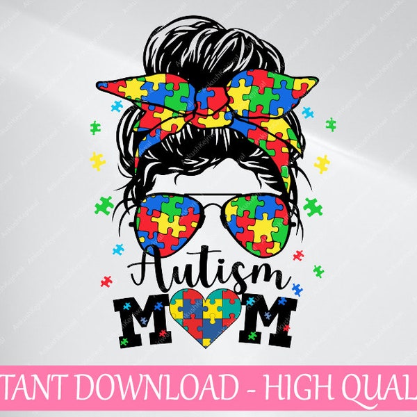 Autism Mom Life Me-ssy B-un Sunglasses Bandana Png, Autism Mom, Autism Me-ssy B-un Mom Life African, Mother day,Digital Download