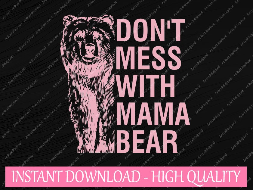  Mama Bear, Don't Mess with a Mom 20oz Etched Powder