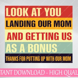 Schauen Sie, wie Sie unsere Mutter landen und uns als Bonus-Svg, Bonus-Vater, Geschenk für Stiefvater-Svg, Vatertag, digitaler Download