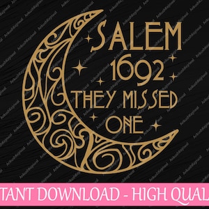 Salem 1692 They Missed One Svg, Salem Witch 1692 Halloween Svg, Happy Halloween Png, Digital Download