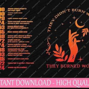 They Didn&#39;t Burn Witches Png, They Burned Women Png, Halloween Sweatshirt, Halloween Png, Digital Download