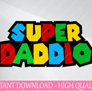 Super Daddio svg, Super Daddio Game Svg, Feliz Dia dos Pais Svg, Arquivo Cricut, Dia dos Pais, Download digital