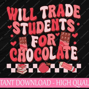 Cambiará estudiantes por profesor de chocolate Valentines Svg, Retro Boho Groovy Svg, Valentine Png, Descarga digital