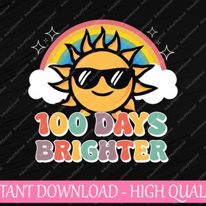100 Days Brighter Svg, Back to School Svg, 100th Day of School ...