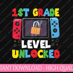 Kids Game Gaming 1e leerjaar ontgrendeld Svg, First Day Boys Gamer Svg, terug naar school png, digitale download