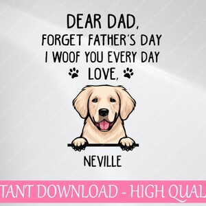 Nome personalizzato cane papà Dimentica la festa del papà We Woof You Everyday Custom Dog Lover Svg, Festa del papà Png, Download digitale