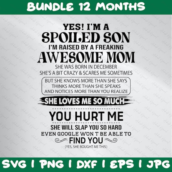 Custom Spoiled Son Raised By Awesome Mom Born In August SVG, Funny Mother Son Quote Gift, Birthday Warning Tee