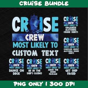 Custom Text Png, Custom Cruise, Cruise Crew PNG, Most Likely To Sublimation Design, Personalized Cruise Clipart Bundle, Digital Download