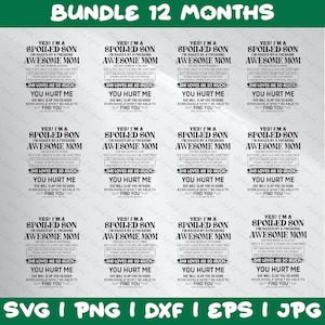 K&ouml;nnte beinhalten: Ein digitales Design-Bundle mit dem Text "Ja! Ich bin ein verw&ouml;hnter Sohn, der von einer fantastischen Mama erzogen wurde." Jedes Design enth&auml;lt einen Monat des Jahres. Das Bundle enth&auml;lt SVG-, PNG-, DXF-, EPS- und JPG-Dateien.