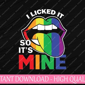 Ik heb het gelikt, dus het is van mij Svg, LGBTQ Lips Rainbow Svg, Rainbow Lesbian Svg, Lips, pride, LGBT Svg, regenboog, pride-maand, Svg Png