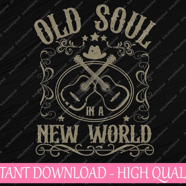 Old Soul In A New World Svg, Country Bluegrass Music Guitar Fan Svg, Country Music Design Png, Digital Download