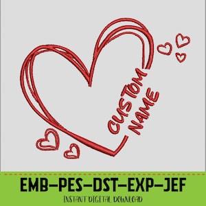 May include: Red embroidered heart design with the text "CUSTOM NAME". Several smaller hearts are scattered around the main heart. The bottom of the image has the text "EMB-PES-DST-EXP-JEF" and "INSTANT DIGITAL DOWNLOAD".