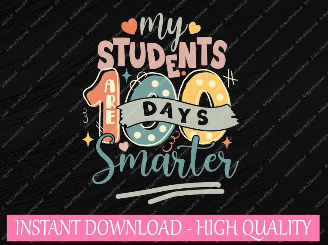 100th Day of School Svg, My Students Are 100 Days Smarter Teacher Svg ...