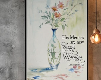 Christian Wall Art, Lamentations 2:23 Bible Verse Poster, His Mercies are New Every Morning, Inspirational Wall Decor, Religious Home Decor.
