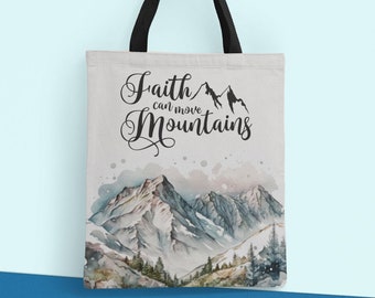 Faith Can Move Mountains Tote Bag: Christian Gift
