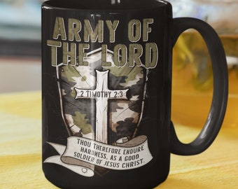 Army of The Lord (11/15 oz) Mug, Christian Mugs, Christian GIfts for Him/Her, 2 Timothy 2:3 Soldier of Christ Black Spiritual Mug.