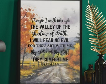 Psalm 23:4  Unframed Wall Art Print - Nature Background Scripture Poster - Scripture Wall Art Gift