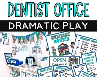 May include: A dentist office dramatic play set with signs, charts, and props. The set includes a reception desk, dental tools, and patient forms. The signs read "Dentist Office," "Open," and "Services." The color scheme is blue, white, and green.