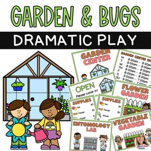 May include: A colorful illustration for a garden-themed dramatic play set. The image features a greenhouse, children, and signs for a garden center, flower garden, and vegetable garden. Text includes "Garden & Bugs" and "Dramatic Play."